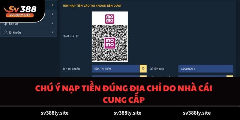 Chú ý nạp tiền đúng địa chỉ do nhà cái cung cấp